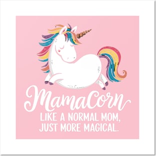 Mamacorn like a normal mom. Just more magical Posters and Art